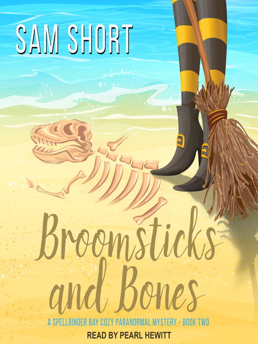 Title details for Broomsticks and Bones by Sam Short - Available